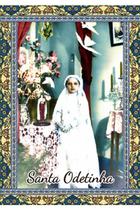 500 Santinho Santa Odetinha (oração no verso) - 7x10 cm