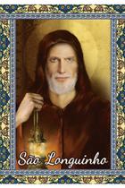500 Santinho São Longuinho (oração no verso) - 7x10 cm