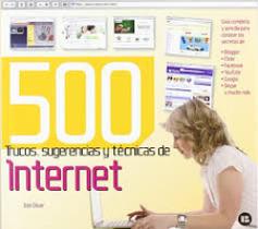 500 trucos, sugerencias y técnicas de Internet 500 trucos, sugerencias y técnicas de Internet