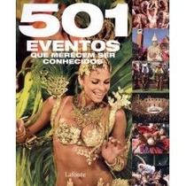 501 eventos que merecem ser conhecidos - LAFONTE