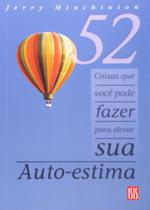 52 Coisas que Você pode Fazer para Elevar sua Autoestima - Isis