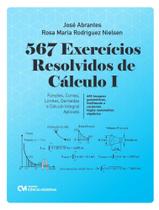 567 Exercícios Resolvidos de Cálculo I - Funções, Curvas, Limites, Derivadas e o Cálculo Integral Ap 567 Exercícios Resolvidos de Cálculo I - Funções, Curvas, Limites, Derivadas e o Cálculo Integral Ap