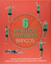 6 Minutos Matinais: Braços