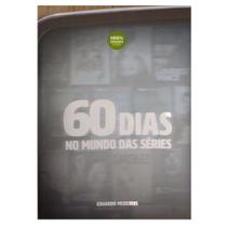 60 Dias No Mundo Das Séries, Eduardo Medeiros - 100% Cristão