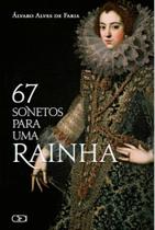 67 sonetos para uma rainha 67 sonetos para uma rainha