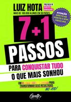 7 + 1 Passos Para Conquistar Tudo o Que Mais Sonhou