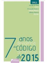 7 anos de vigência do código de processo de 2015