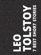 7 best short stories by leo tolstoy