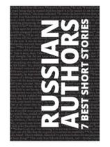 7 best short stories - russian authors