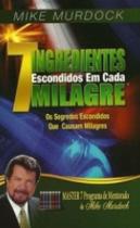 7 Ingredientes Escondidos Em Cada Milagre - Editora Central Gospel
