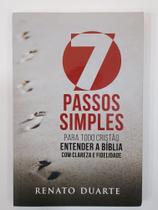 7 Passos Simples- Para Todos os Cristões Entender a Bíblia Com Clareza e Fidelidade