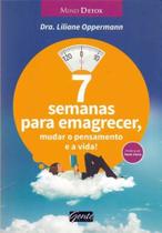 7 Semanas Para Emagrecer, Mudar o Pens.e a Vida!