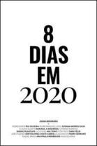 8 dias em 2020 8 dias em 2020