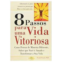 8 Passos Para uma Vida Vitoriosa ( Frank Freed ) - SBN