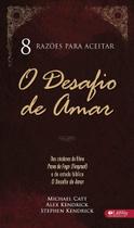 8 Razoes para Aceitar o Desafio de Amar Editora Bom Pastor