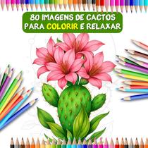 80 Desenhos para Colorir Adultos - Cactos COL21 80 Desenhos para Colorir Adultos - Cactos COL21
