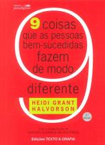 9 Coisas que as Pessoas Bem-Sucedidas Fazem de Modo Diferente - Texto & Grafia 9 Coisas que as Pessoas Bem-Sucedidas Fazem de Modo Diferente - Texto & Grafia