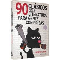 90 Clásicos de Literatura para Gente Con Prisas Henrik Lange Ediciones B Importado Espanha Brochura