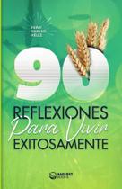 90 reflexiones para vivir exitosamente - Editorial Harvest