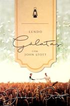 9788577791859 Lendo Gálatas com John Stott