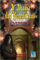 A Abadia dos Beneditinos - EDITORA DO CONHECIMENTO