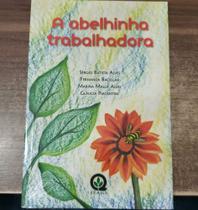 A Abelhinha Trabalhadora - The Working Little Bee - FEALQ