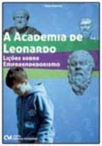 A Academia de Leonardo - Lições Sobre Empreendedorismo A Academia de Leonardo - Lições Sobre Empreendedorismo