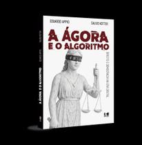A Ágora E O Algoritmo