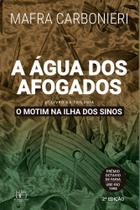 A Água Dos Afogados - EDITORA REFORMATORIO
