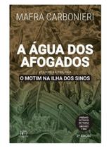 A água dos afogados - vol. 3 A água dos afogados - vol. 3