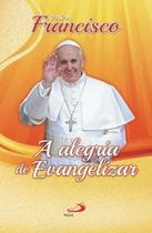 A alegria de evangelizar