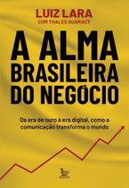 A Alma Brasileira Do Negócio