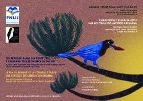 A araucária e a gralha azul/FÁG KAR SEGSÓ TÁNH: GUFÓ U SÍ AG TÚ/The Araucaria and the Azure Jay/Le pin du Paraná et la corneille bleue
