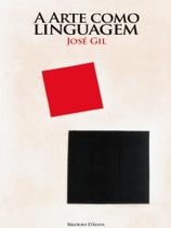A arte como linguagem A arte como linguagem