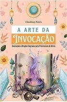 a Arte Da Invocação - ARDANE EDITORA
