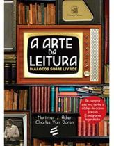 A Arte da Leitura - Diálogos Sobre Livros Sortido