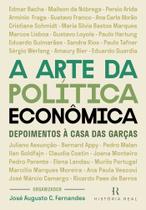 A Arte da Política Econômica - Depoimentos à Casa das Garças