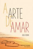 A arte de amar - MARTINS FONTES