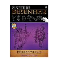 A ARTE DE DESENHAR - Perspectiva - Renato Silva