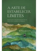 A arte de estabelecer limites A arte de estabelecer limites