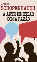 A Arte De Estar Com A Razão - Pocket - LPM