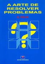 A Arte de Resolver Problemas - Interciência