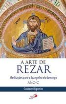 A Arte de Rezar A Arte de Rezar