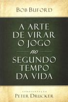 A arte de virar o jogo no segundo tempo da vida - MUNDO CRISTÃO