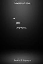 A arte do poema liberação de linguagem