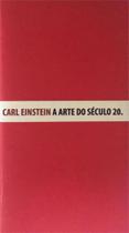A arte do século 20 A arte do século 20
