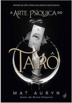 A arte psíquica do tarô A arte psíquica do tarô