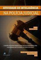A Atividade De Inteligência Na Polícia Judicial