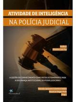 A atividade de inteligência na polícia judicial