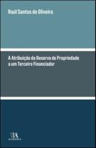 A atribuição da reserva de propriedade a um terceiro financiador